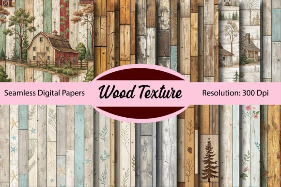 Download Wood Texture Seamless Digital Paper - Texture Collection